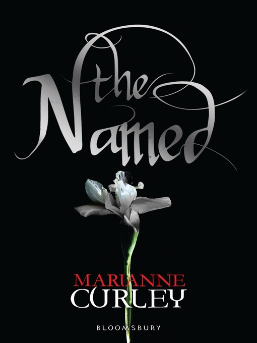Title details for The Named by Marianne Curley - Available